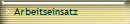 Arbeitseinsatz