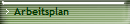 Arbeitsplan