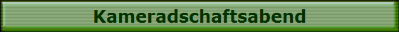 Kameradschaftsabend