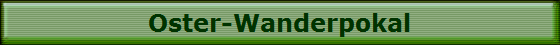Oster-Wanderpokal