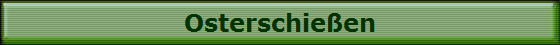 Osterschießen